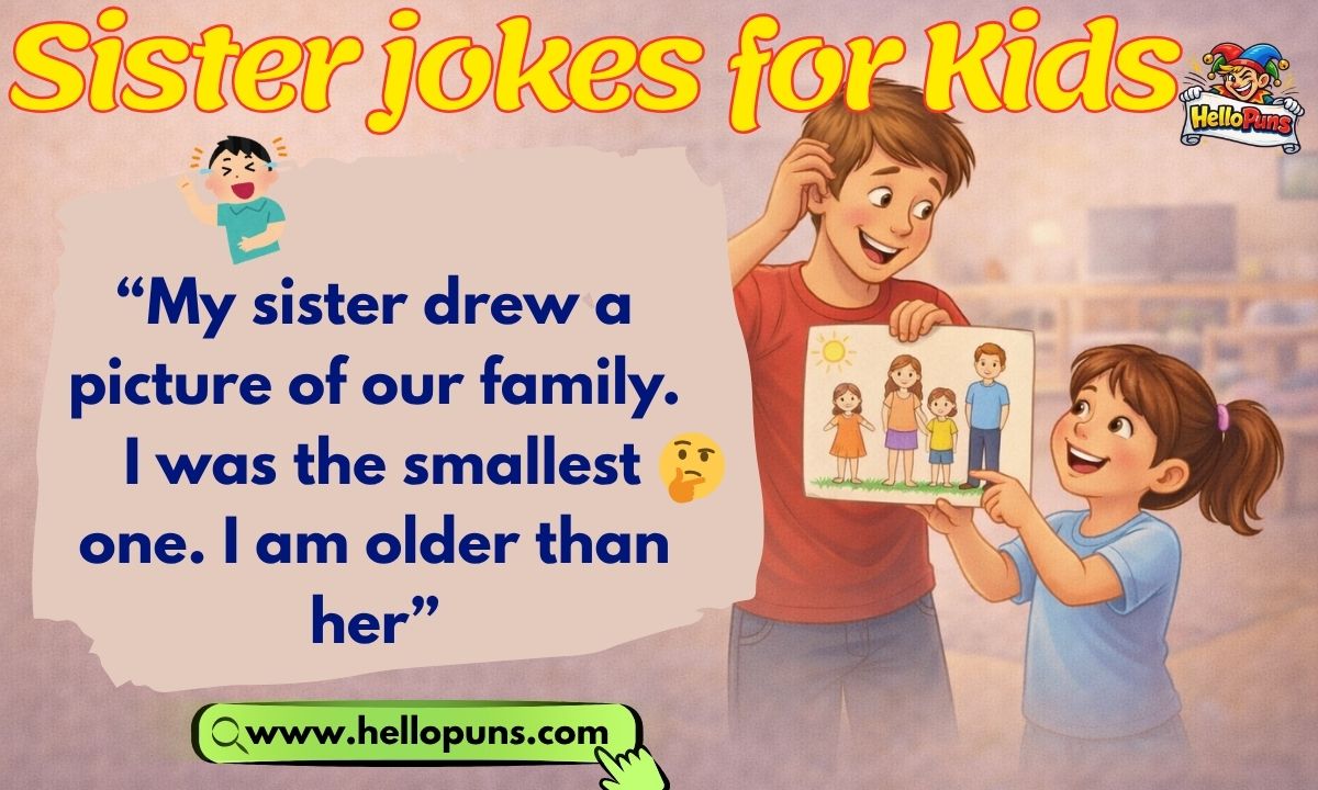 Sister jokes for Kids