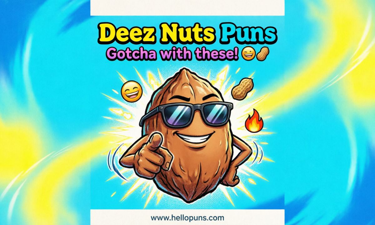 deez nuts puns
