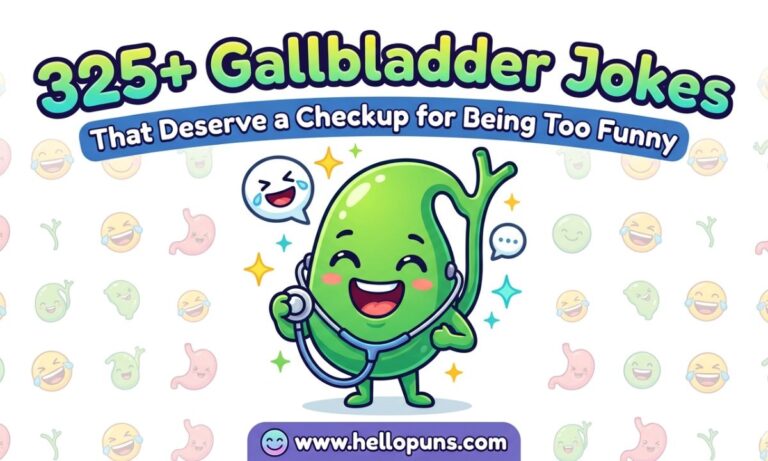 Gallbladder Jokes